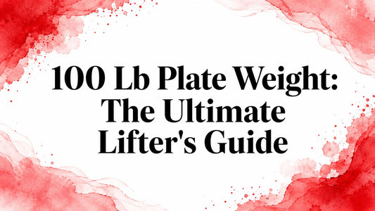 100 Lb Plate Weight: The Ultimate Lifter's Guide