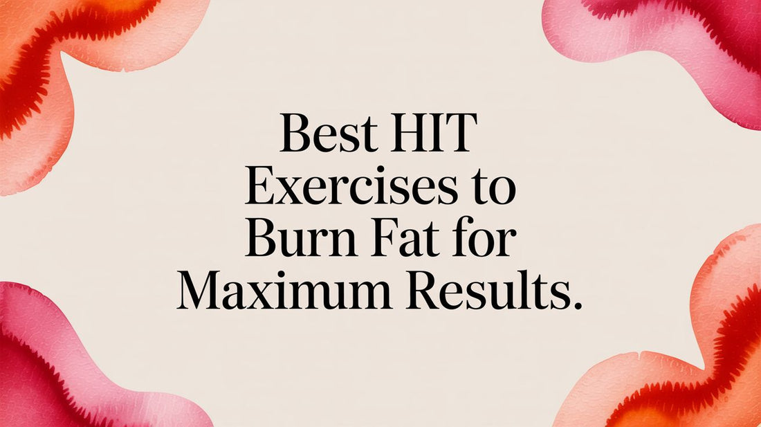 Best HIIT Exercises to Burn Fat for Maximum Results