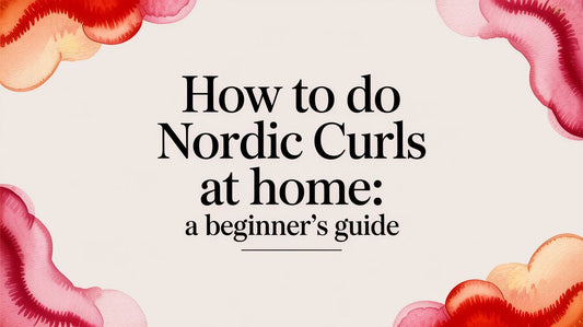 How to Do Nordic Curls at Home: A Beginner's Guide