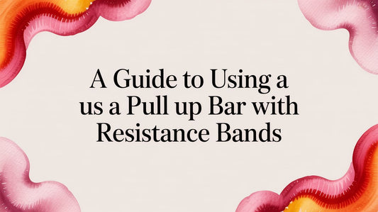 A Guide to Using a Pull Up Bar With Resistance Bands