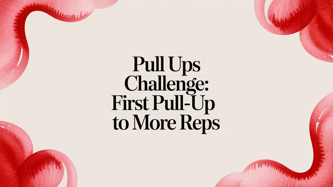 Pull Ups Challenge: First Pull-Up to More Reps