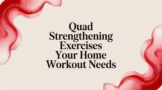 Quad Strengthening Exercises Your Home Workout Needs